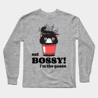 I'm not Bossy I'm the Queen Long Sleeve T-Shirt